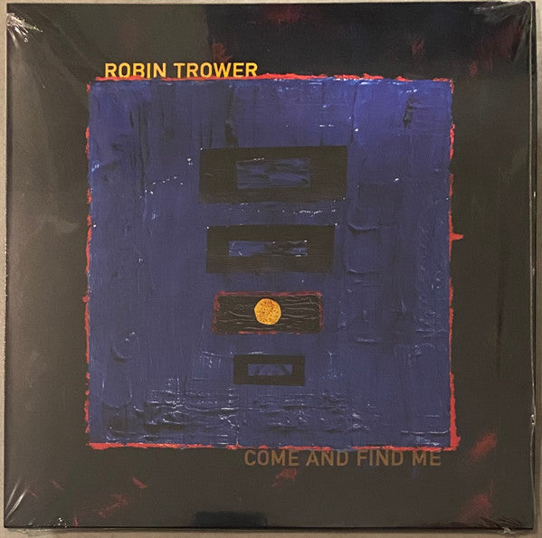 Robin Trower - Come & Find Me