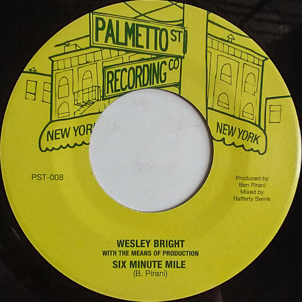 Wesley Bright & The Means Of Production - Six Minute Mile