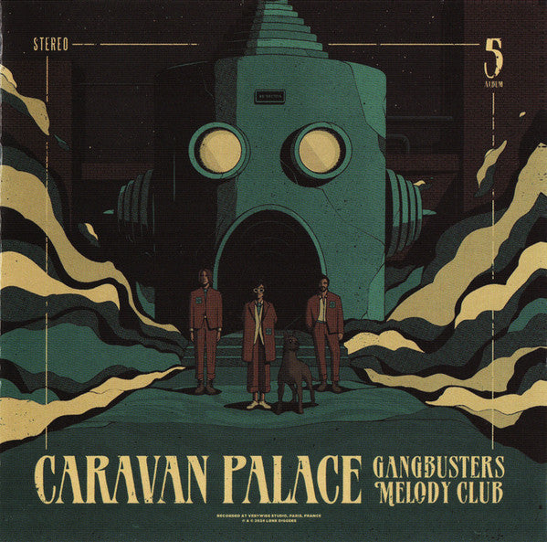 Caravan Palace - Gangbusters Melody Club