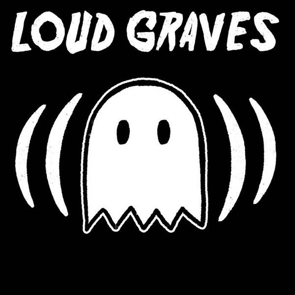 Loud Graves - Loud Graves