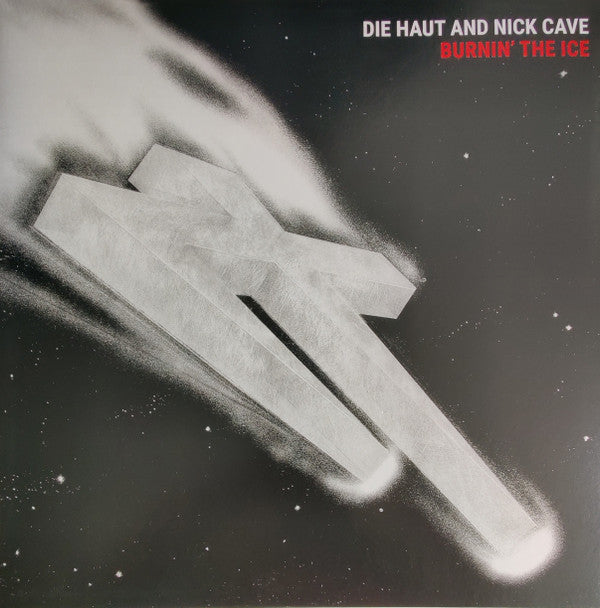 Die Haut / Cave,nick - Burnin' The Ice (Indie Exclusive)