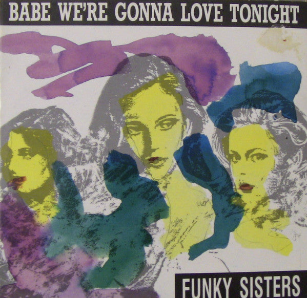 Funky Sisters - Babe We're Gonna Love Tonight 12"