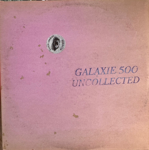 Galaxie 500 - Uncollected
