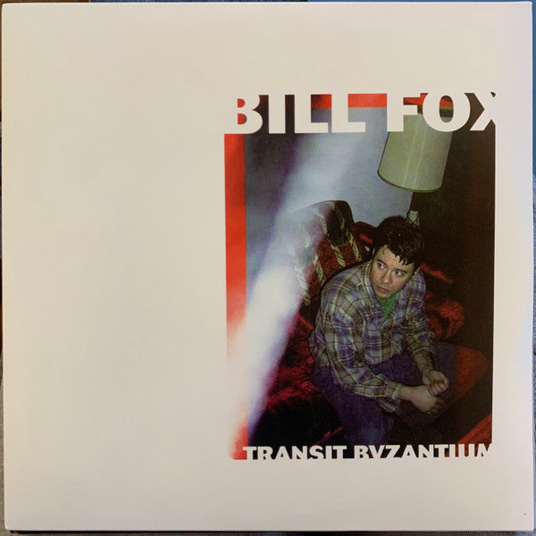 Bill Fox - Transit Byzantium