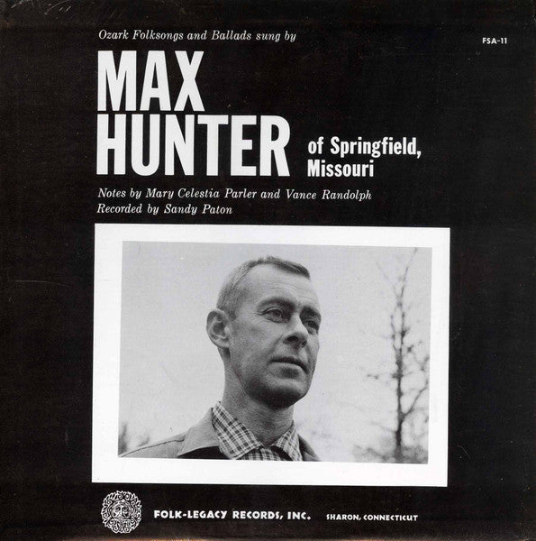 Max Hunter - Ozark Folksongs And Ballads LP