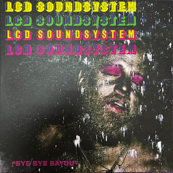 Lcd Soundsystem - Bye Bye Bayou