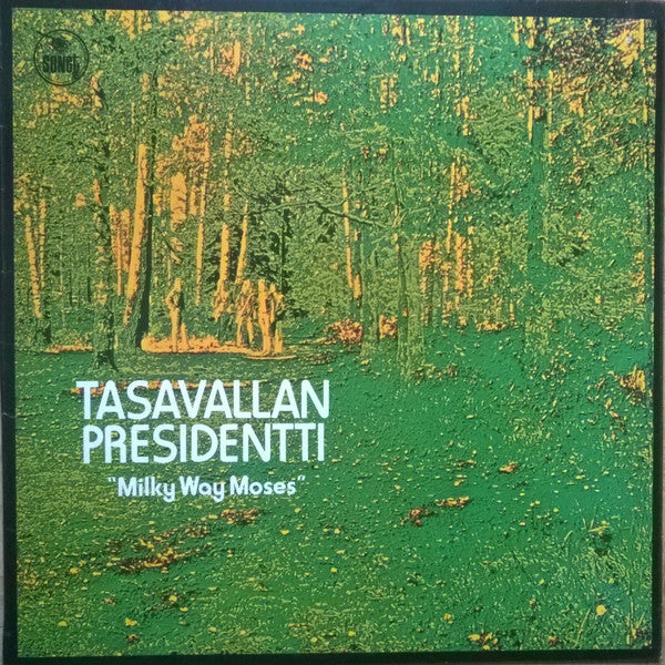 Tasavallan Presidentti - Milky Way Moses