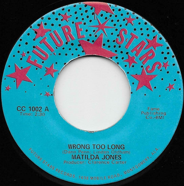 Matilda Jones - Wrong Too Long / Part Of The Game 7"