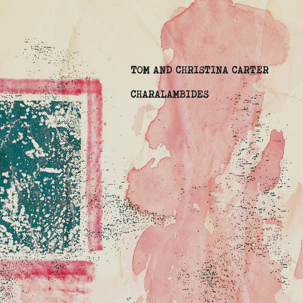 Tom & Christina Carter - Charalambides 2LP