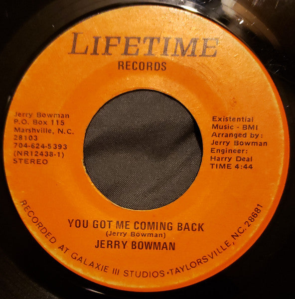 Jerry Bowman – You Got Me Coming Back 7"