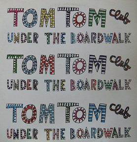 Tom Tom Club - Under The Boardwalk 12" LP
