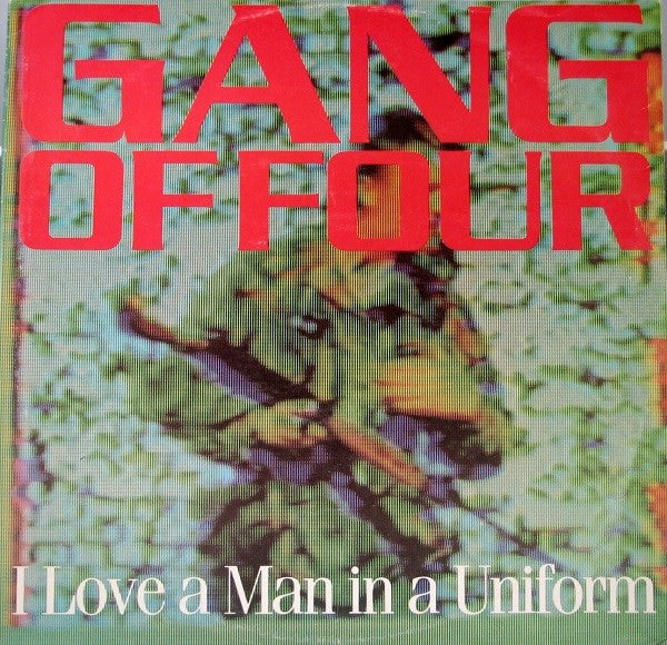 Gang Of Four – I Love A Man In A Uniform 12"