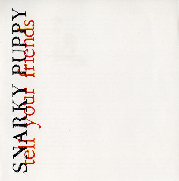 Snarky Puppy – Tell Your Friends CD