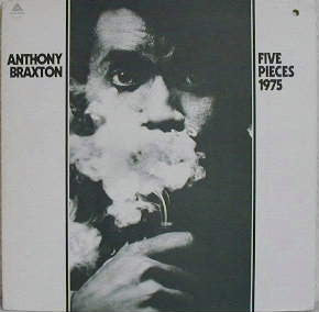 Anthony Braxton - Five Pieces - 1975 LP