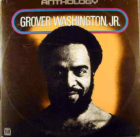 Grover Washington, Jr. – Anthology 2LP
