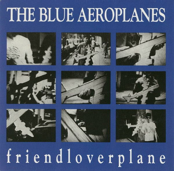 The Blue Aeroplanes – Friendloverplane CD