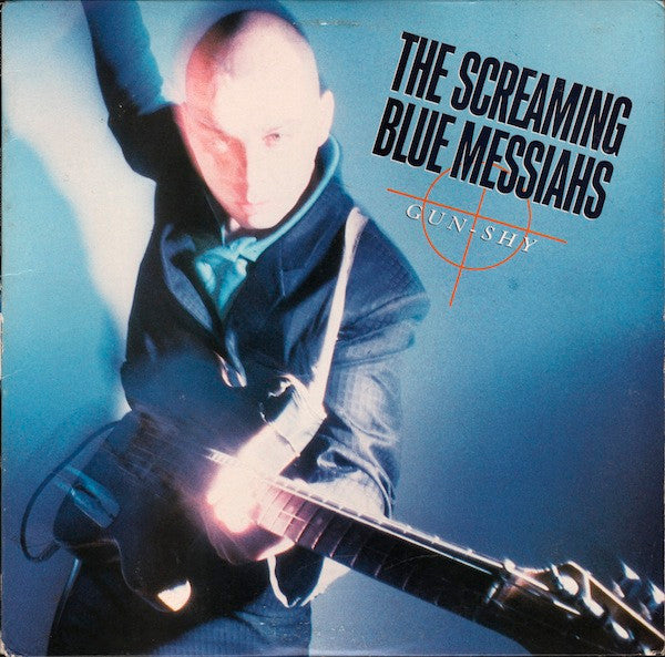 The Screaming Blue Messiahs – Gun-Shy LP