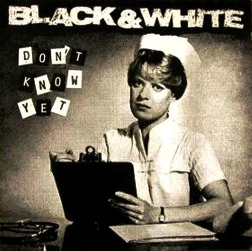 Black & White – Don't Know Yet LP