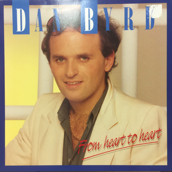 Dan Byrd – From Heart To Heart (Europe Pressing) LP