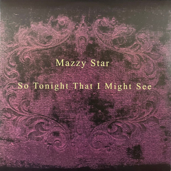 Mazzy Star – So Tonight That I Might See (Reissue) LP