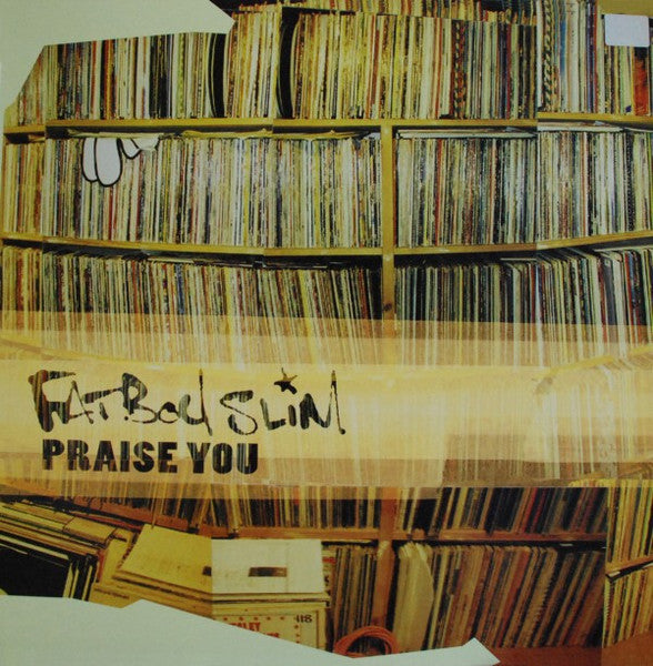 Fatboy Slim – Praise You 12"