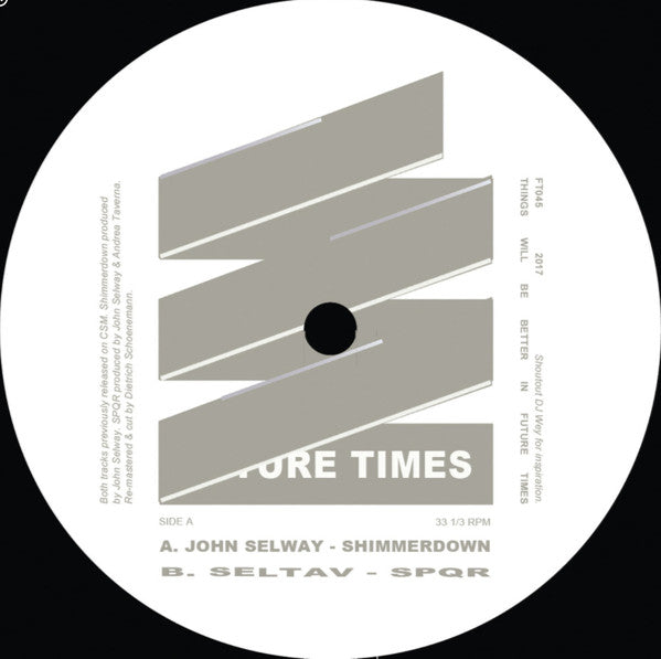 John Selway / Seltav – Shimmerdown / SPQR 12"