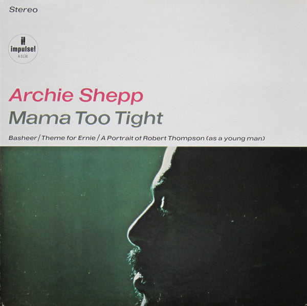 Archie Shepp - Mama Too Tight LP