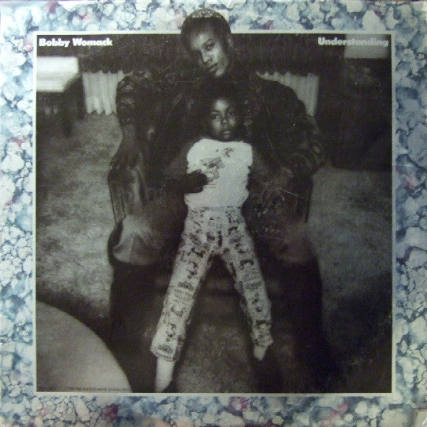 Bobby Womack – Understanding LP