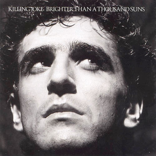 Killing Joke – Brighter Than A Thousand Suns CD