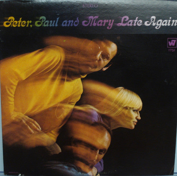 Peter, Paul & Mary – Late Again LP