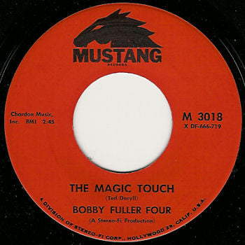 Bobby Fuller Four – The Magic Touch / My True Love 7"