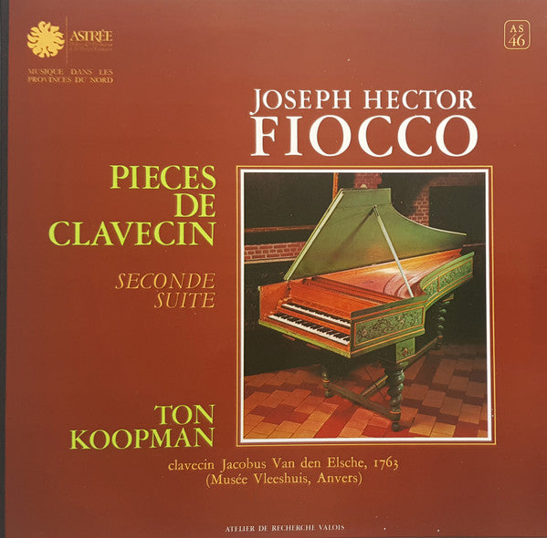 Joseph Hector Fiocco, Ton Koopman – Pieces De Clavecin - Seconde Suite LP