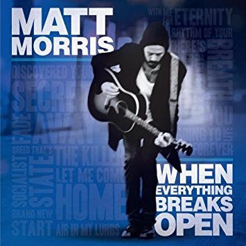 Matt Morris – When Everything Breaks Open LP