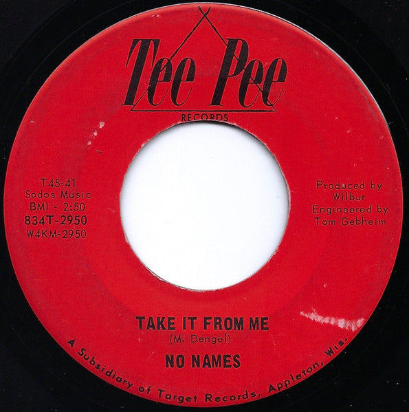No Names – Take It From Me / I Never Realized 7"