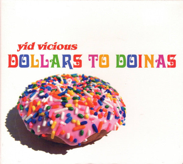 Yid Vicious - Dollars To Doinas