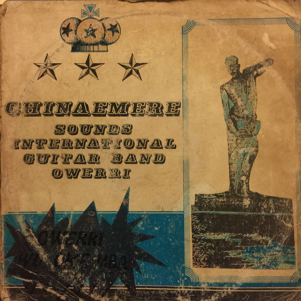 Chinaemere Sounds International Guitar Band Owerri – Owerri Wu Oke Mba LP