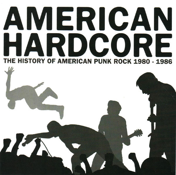 Various – American Hardcore: The History Of American Punk Rock 1980-1986 CD