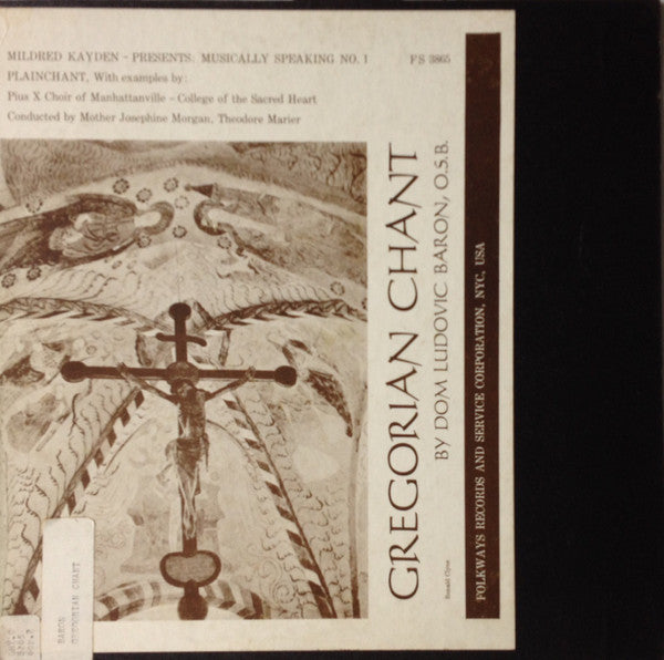 Dom Ludovic Baron O.S.B. With Examples By Pius X Choir Of Manhattanville - College Of The Sacred Heart – Gregorian Chant LP
