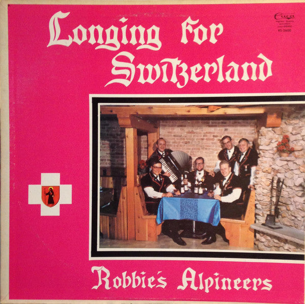 Robbie's Alpineers - Longing For Switzerland LP