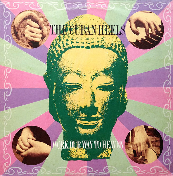 The Cuban Heels – Work Our Way To Heaven LP