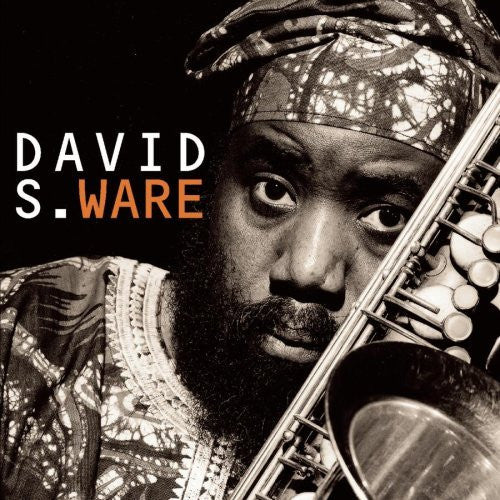 David S. Ware – Go See The World CD