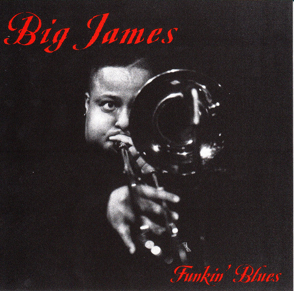 Big James – Funkin' Blues CD