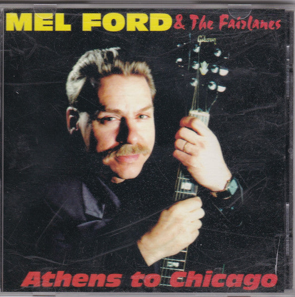 Mel Ford & The Fairlanes – Athens To Chicago