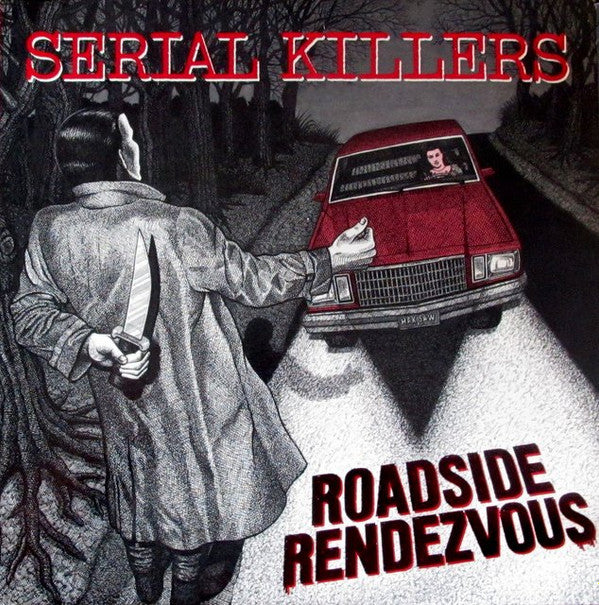 Serial Killers – Roadside Rendezvous LP
