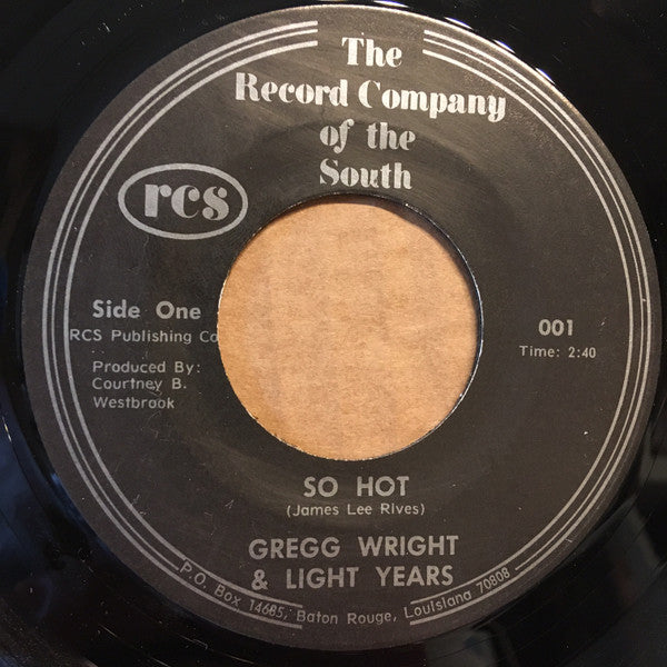 Gregg Wright & Light Years – So Hot / Searching For The Love 7"