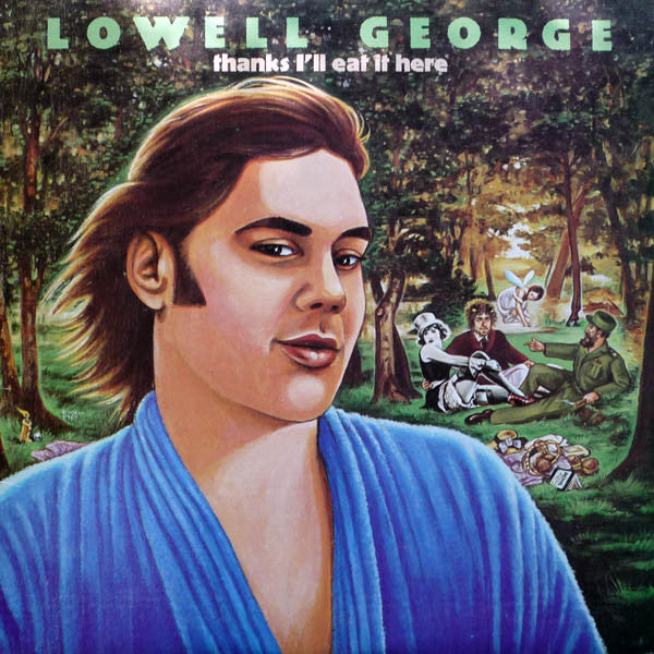 Lowell George - Thanks I'll Eat It Here LP