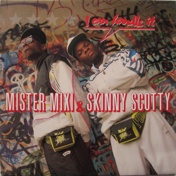 Mister Mixi, Skinny Scotty – I Can Handle It 12"