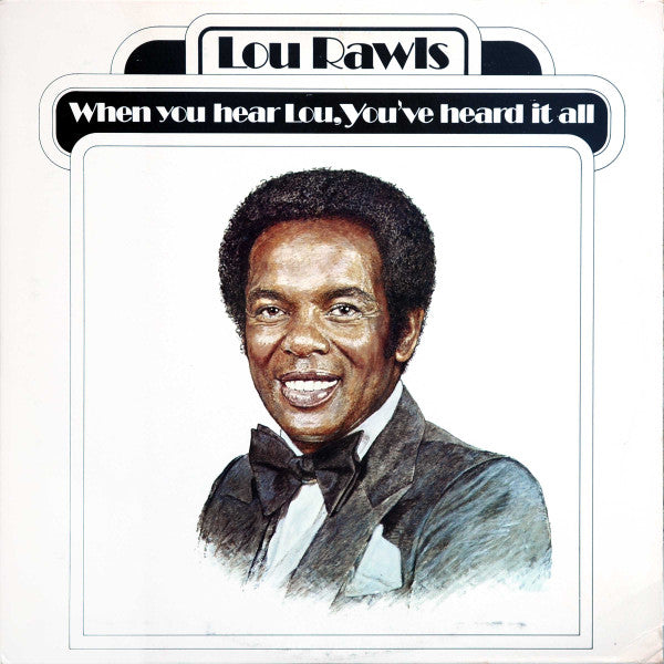 Lou Rawls – When You Hear Lou, You've Heard It All LP