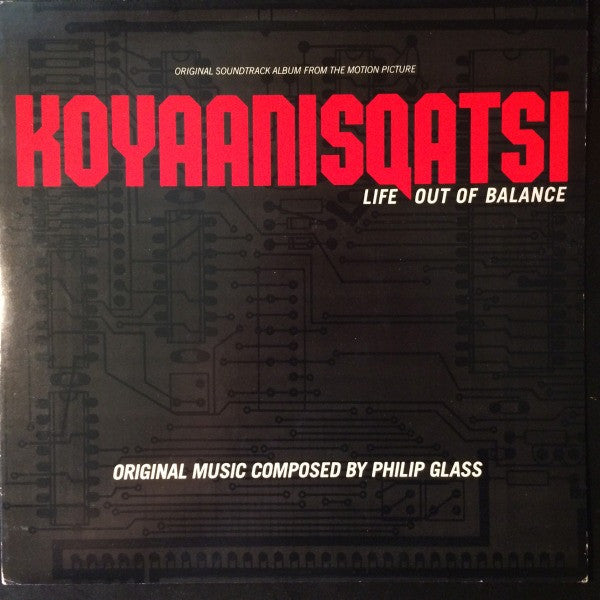 Philip Glass – Koyaanisqatsi (Life Out Of Balance) LP