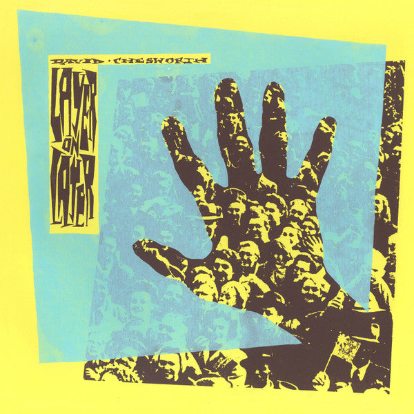 David Chesworth – Layer On Layer LP